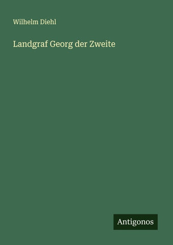 Landgraf Georg der Zweite