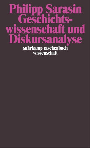 Geschichtswissenschaft und Diskursanalyse