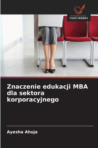 Znaczenie edukacji MBA dla sektora korporacyjnego