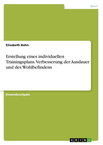 Erstellung eines individuellen Trainingsplans. Verbesserung der Ausdauer und des Wohlbefindens