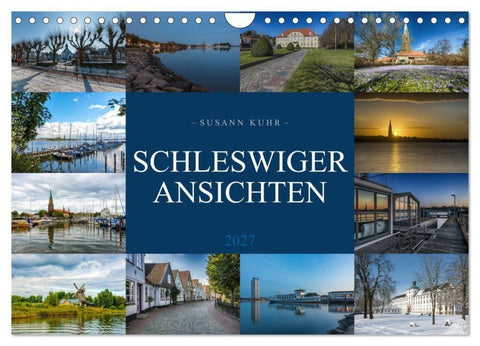Schleswiger Ansichten (Wandkalender 2027 DIN A4 quer), CALVENDO Monatskalender