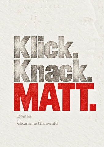 Klick. Knack. MATT.
