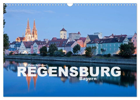 Regensburg - Bayern (Wandkalender 2027 DIN A3 quer), CALVENDO Monatskalender