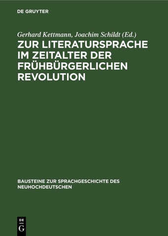 Zur Literatursprache im Zeitalter der frühbürgerlichen Revolution