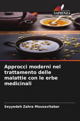 Approcci moderni nel trattamento delle malattie con le erbe medicinali