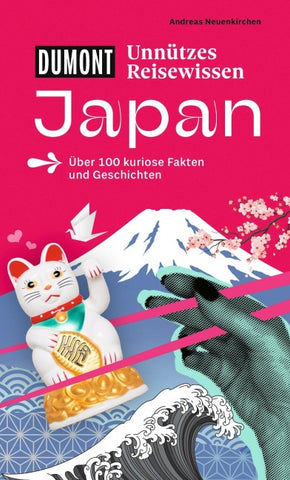 DUMONTs Unnützes Reisewissen Japan
