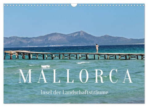 Mallorca - Insel der Landschaftsträume (Wandkalender 2027 DIN A3 quer), CALVENDO Monatskalender