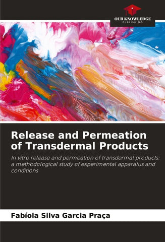 Release and Permeation of Transdermal Products