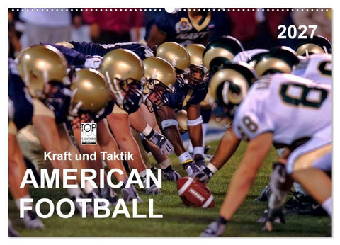 Kraft und Taktik - American Football (Wandkalender 2027 DIN A2 quer), CALVENDO Monatskalender