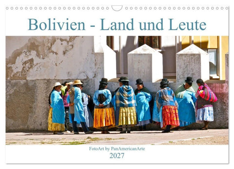 Bolivien - Land und Leute (Wandkalender 2027 DIN A3 quer), CALVENDO Monatskalender
