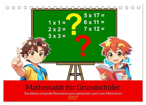 Mathematik für Grundschüler (Tischkalender 2027 DIN A5 quer), CALVENDO Monatskalender