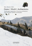 Game | World | Architectonics