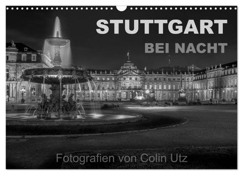 Stuttgart bei Nacht (Wandkalender 2026 DIN A3 quer), CALVENDO Monatskalender
