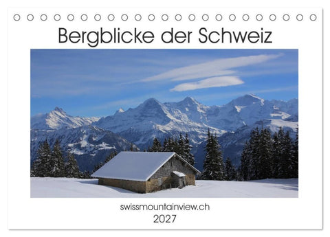 Bergblicke der Schweiz (Tischkalender 2027 DIN A5 quer), CALVENDO Monatskalender