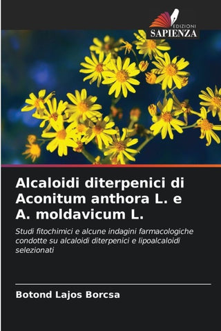 Alcaloidi diterpenici di Aconitum anthora L. e A. moldavicum L.