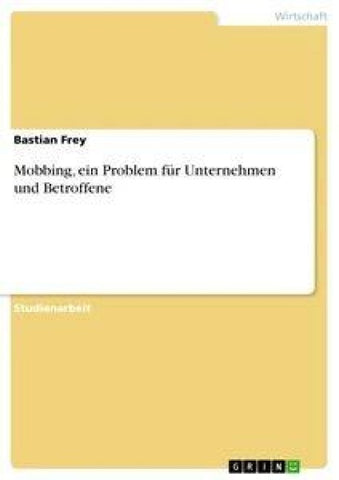 Mobbing, ein Problem für Unternehmen und Betroffene