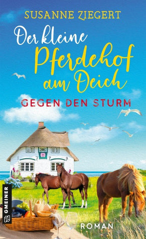 Der kleine Pferdehof am Deich - Gegen den Sturm