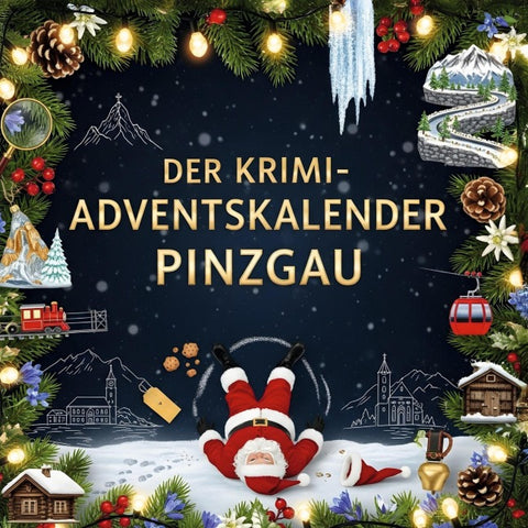 Der Krimi-Adventskalender Pinzgau