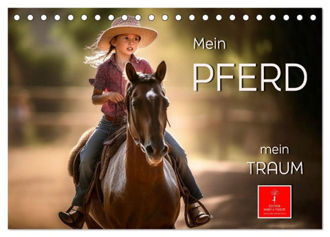 Mein Pferd - mein Traum (Tischkalender 2027 DIN A5 quer), CALVENDO Monatskalender