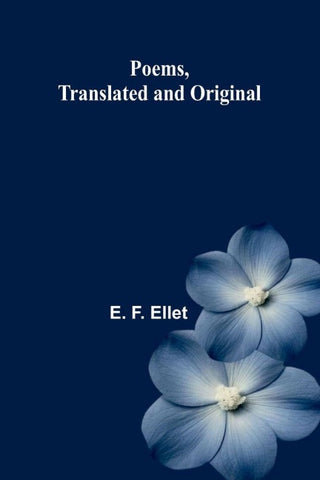 Poems, translated and original