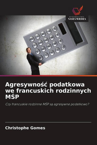 Agresywno¿¿ podatkowa we francuskich rodzinnych M¿P