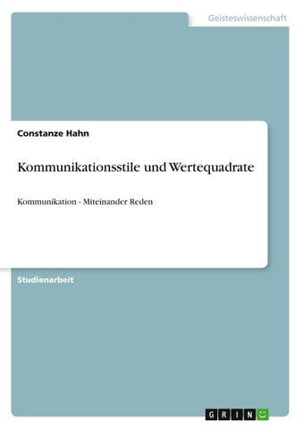 Kommunikationsstile und Wertequadrate