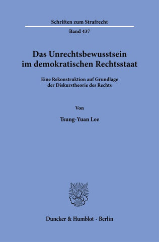 Das Unrechtsbewusstsein im demokratischen Rechtsstaat