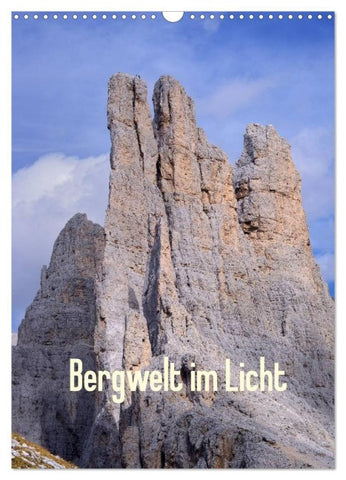 Bergwelt im Licht (Wandkalender 2027 DIN A3 hoch), CALVENDO Monatskalender