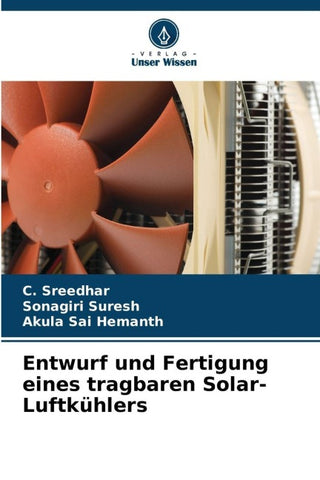 Entwurf und Fertigung eines tragbaren Solar-Luftkühlers