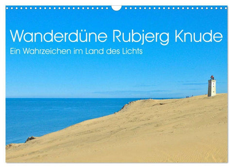Wanderdüne Rubjerg Knude - ein Wahrzeichen im Land des Lichts (Wandkalender 2026 DIN A3 quer), CALVENDO Monatskalender