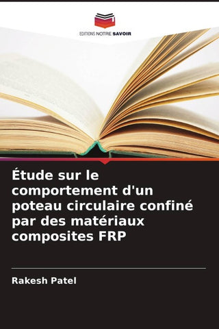 Étude sur le comportement d'un poteau circulaire confiné par des matériaux composites FRP