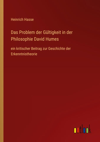 Das Problem der Gültigkeit in der Philosophie David Humes