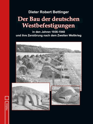 Der Bau der deutschen Westbefes????gungen in den Jahren 1936 bis 1940