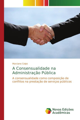 A Consensualidade na Administração Pública