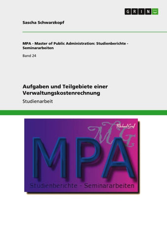 Aufgaben und Teilgebiete einer Verwaltungskostenrechnung