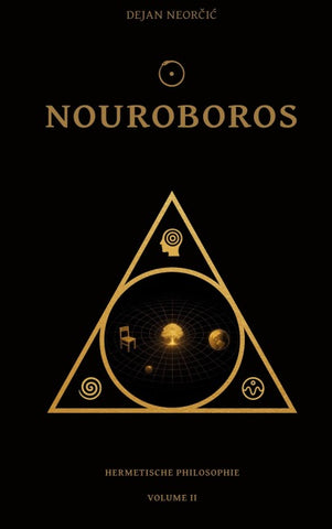 Nouroboros - Hermetische Philosophie - Volume II
