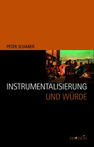Instrumentalisierung und Würde
