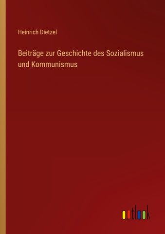 Beiträge zur Geschichte des Sozialismus und Kommunismus