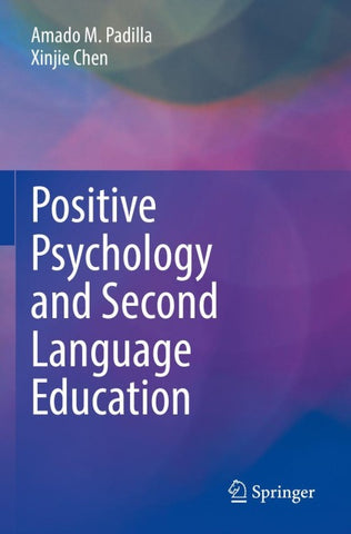 Positive Psychology and Second Language Education