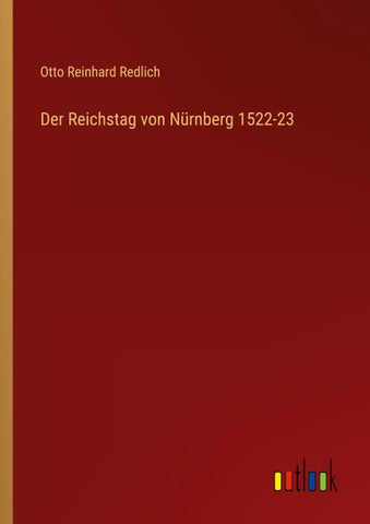 Der Reichstag von Nürnberg 1522-23
