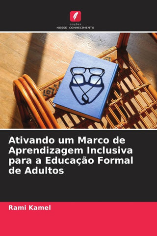 Ativando um Marco de Aprendizagem Inclusiva para a Educação Formal de Adultos