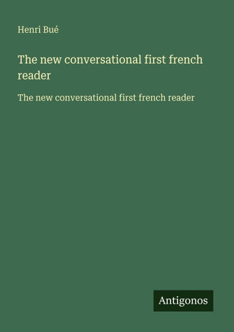 The new conversational first french reader