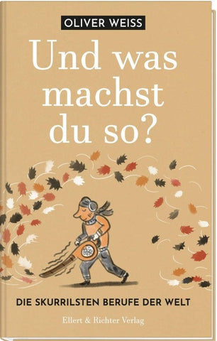 Und was machst du so? Die skurrilsten Berufe der Welt