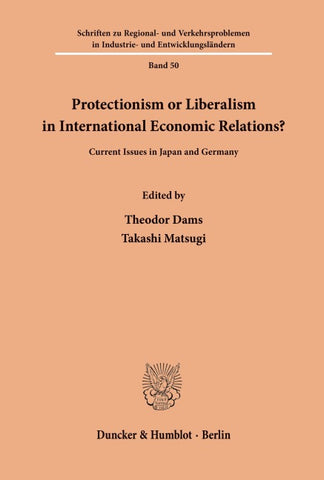 Protectionism or Liberalism in International Economic Relations?