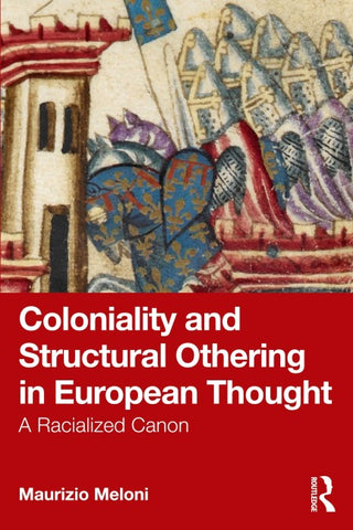 Coloniality and Structural Othering in European Thought