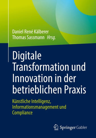 Digitale Transformation und Innovation in der betrieblichen Praxis