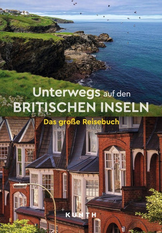 KUNTH Unterwegs auf den Britischen Inseln