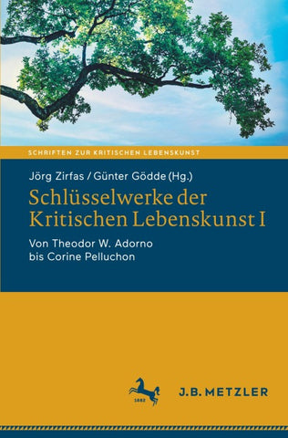 Schlüsselwerke der Kritischen Lebenskunst I