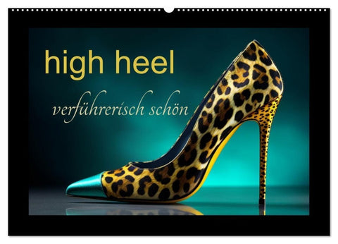 high heel verführerisch schön (Wandkalender 2027 DIN A2 quer), CALVENDO Monatskalender