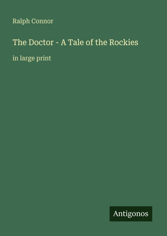 The Doctor - A Tale of the Rockies